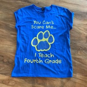 NWOT 🍎Teacher Shirt You Can’t Scare Me 4th Grade